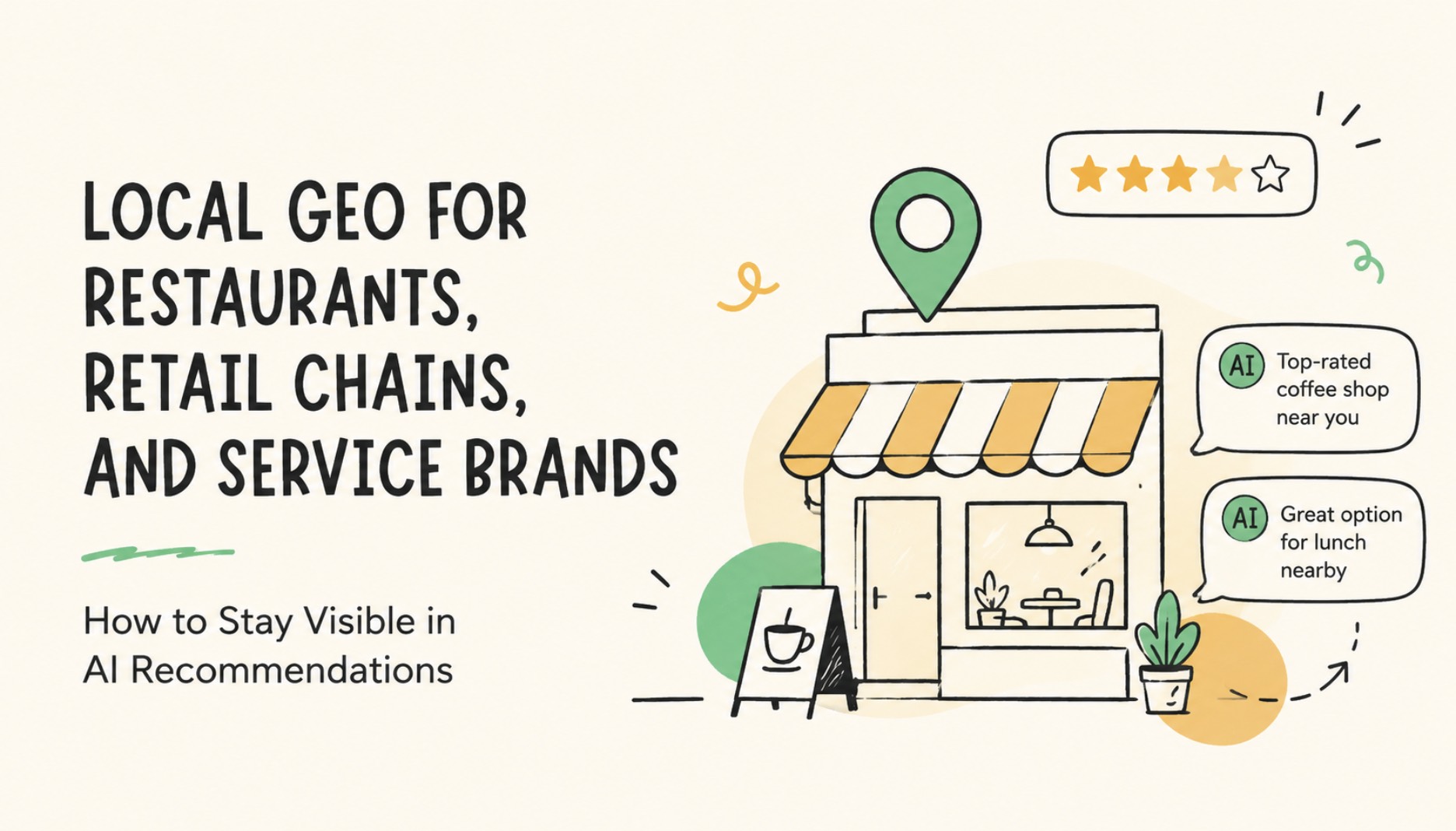 Local GEO for Restaurants, Retail Chains, and Service Brands: How to Stay Visible in AI Recommendations